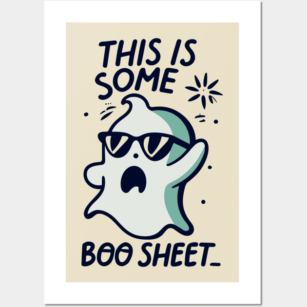 This Is Some Boo Sheet! Halloween Ghost Wall Art by Quote'x